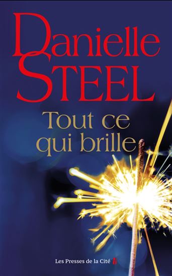 Tout ce qui brille - DANIELLE STEEL