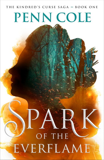 Spark of the Everflame - PENN COLE