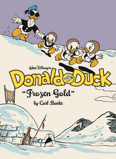 Walt Disney's Donald Duck Frozen Gold: The Complete Carl Barks Disney Library Vol. 2 - CARL BARKS