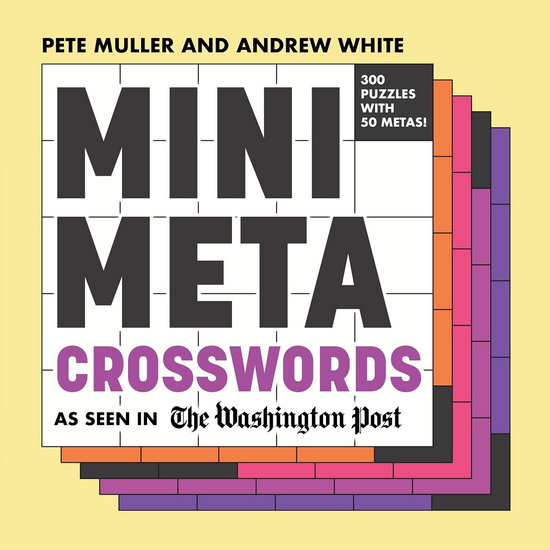 Mini Meta Crosswords: As Seen in The Washington Post - PETE MULLER