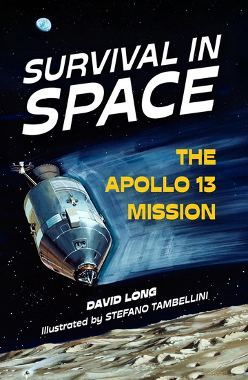 Survival in Space: The Apollo 13 Mission - DAVID LONG