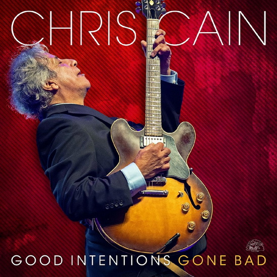 Good Intentions Gone Bad - CHRIS CAIN