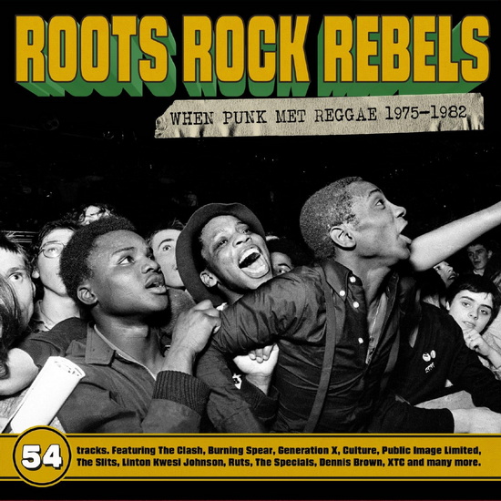 Roots Rock Rebels (3 CD): When Punk Met Reggae 1975-1982 - VARIOUS ARTIST