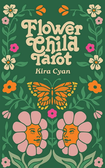 Flower Child Tarot: Deck & Guidebook - KIRA RITTGERS
