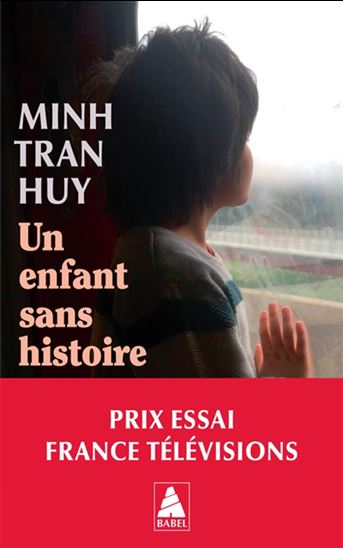 Un enfant sans histoire - MINH TRAN HUY