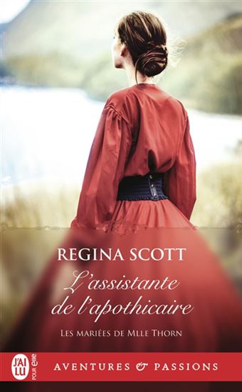 Les Mariées de Mlle Thorn T.02 L&#39;assistante de l&#39;apothicaire - REGINA SCOTT