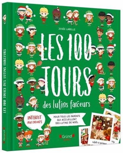 Les 100 tours des lutins farceurs - JOSÉE LABELLE
