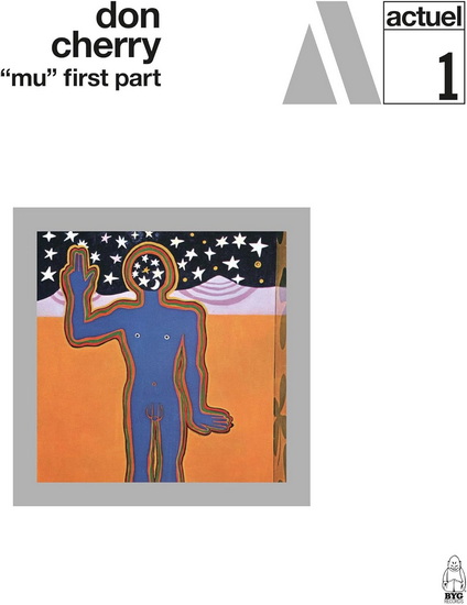 Mu, First Part (Vinyle - Noir 180 Gr) - DON CHERRY