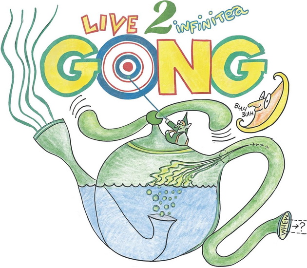 Live To Infinitea - On Tour Spring 2000 - GONG