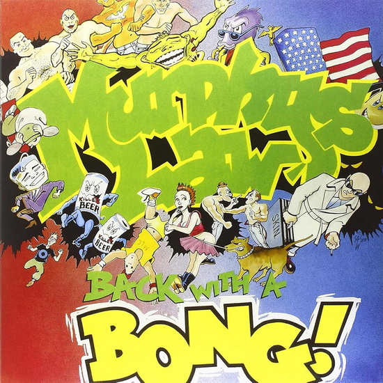Back With A Bong! - MURPHY'S LAW