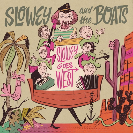 Slowey And The Boats "Slowey Goes West" (Vinyle) - SLOWEY AND THE BOATS