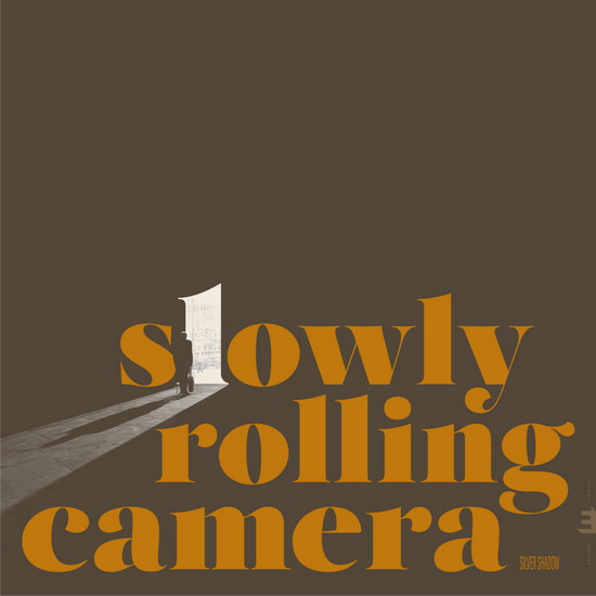 Silver Shadow (Vinyle) - SLOWLY ROLLING CAMERA