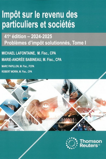 Impôt sur le revenu des particuliers et sociétés : problèmes d&#39;impôt solutionnés T.01 2024-2025 41e éd. - COLLECTIF