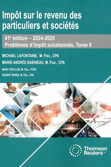 Impôt sur le revenu des particuliers et sociétés : problèmes d&#39;impôt solutionnés T.02 2024-2025 41e éd. - COLLECTIF