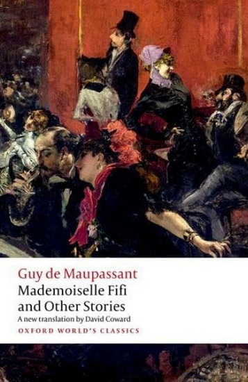 Mademoiselle Fifi and Other Stories - GUY DE MAUPASSANT