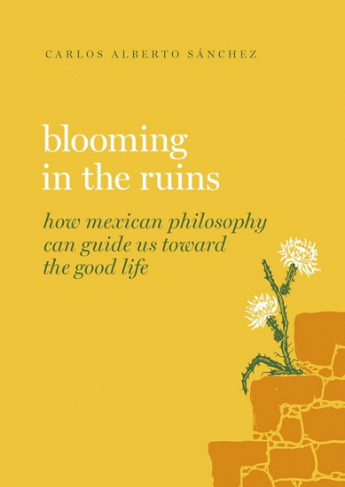 Blooming in the Ruins - CARLOS ALBERTO SANCHEZ