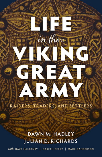 Life in the Viking Great Army - DAWN HADLEY