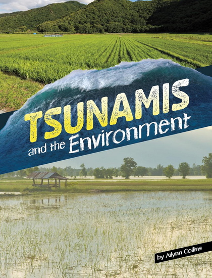 Tsunamis and the Environment - AILYNN COLLINS