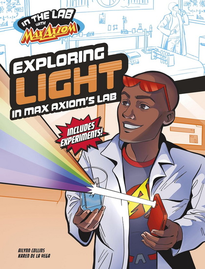 Exploring Light in Max Axiom's Lab - AILYNN COLLINS