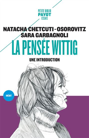 La Pensée Wittig : une introduction - NATACHA CHETCUTI-OSOROVITZ - SARA GARBAGNOLI