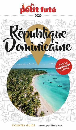 République dominicaine : 2025 - DOMINIQUE AUZIAS - JEAN-PAUL LABOURDETTE