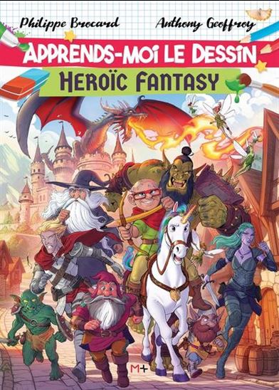 Heroïc fantasy - PHILIPPE BROCARD - ANTHONY GEOFFROY