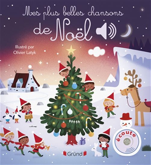 Mes plus belles chansons de Noël N. éd. - OLIVIER LATYK