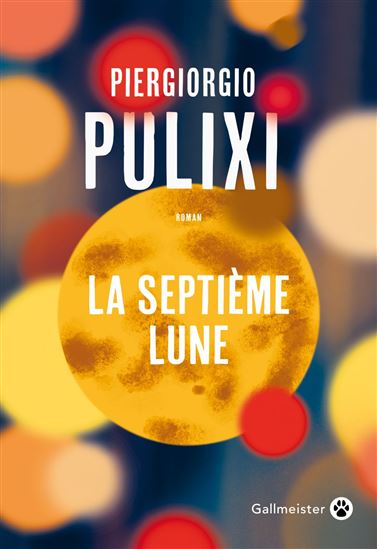 La Septième lune - PIERGIORGIO PULIXI