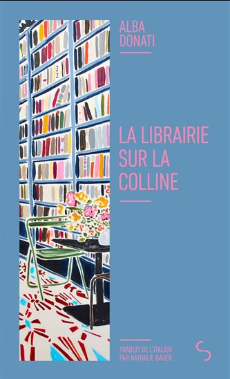 La Librairie sur la colline - ALBA DONATI
