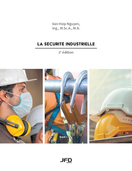 La Sécurité industrielle 2e éd. - VAN HIEP NGUYEN