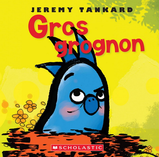 Gros grognon - JEREMY TANKARD