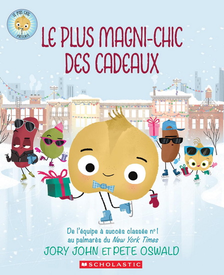 Le Plus magni-chic des cadeaux - JORY JOHN - PETE OSWALD