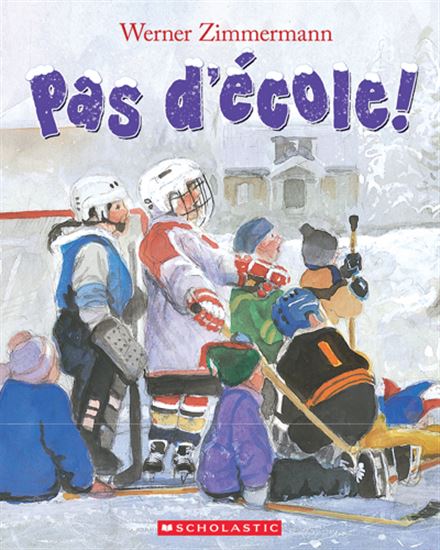 Pas d’école ! N. éd. - WERNER ZIMMERMANN
