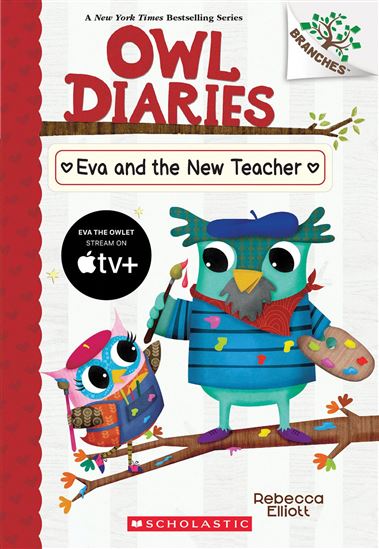 Eva and the New Teacher: A Branches Book (Owl Diaries #21) - REBECCA ELLIOTT