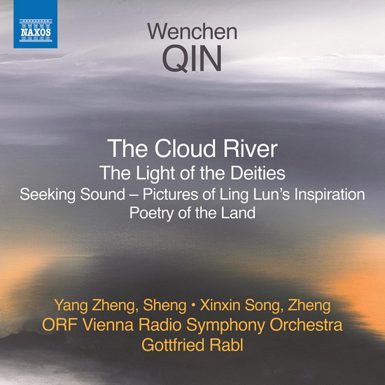 Qin: The Cloud River, The Light of the Deities, Seeking Sound - Pictures of Ling Lun&#39;s Inspiration, Poetry of the Land - WENCHEN QIN
