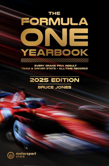 The Formula One Yearbook 2025: Every race result, team and driver stats, all-time records - BRUCE JONES