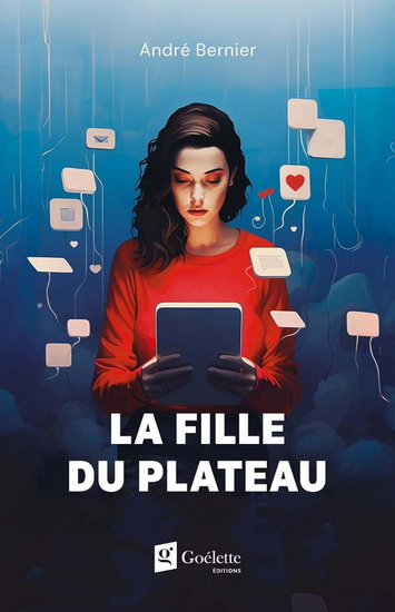 La Fille du Plateau - ANDRÉ BERNIER