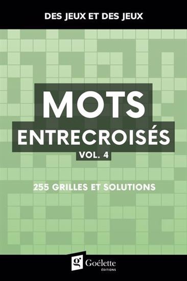 Mots entrecroisés :  255 grilles et solutions #04 - COLLECTIF