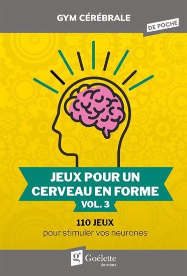 Jeux pour un cerveau en forme #03 N. éd. - COLLECTIF