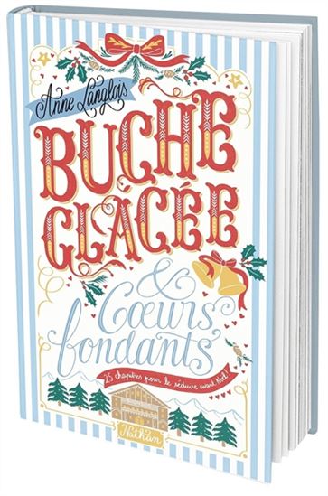 Bûche glacée & coeurs fondants - ANNE LANGLOIS