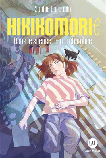 Hikikomorie : dans le silence de ma chambre - SOPHIE CARQUAIN