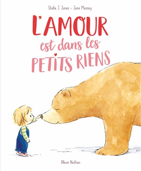 L'Amour est dans les petits riens - STELLA J JONES - JANE MASSEY