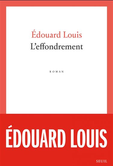 L&#39;Effondrement - EDOUARD LOUIS