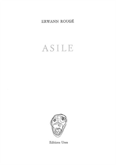 Asile - ERWANN ROUGÉ