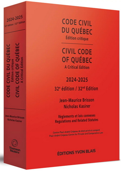 Code civil du Québec Éd. critique/Civil Code of Québec A Critical 2024-2025 32e éd. - JEAN-MAURICE BRISSON - NICHOLAS KASIRER