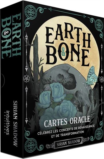 Earth & bone : cartes oracle : célébrez les concepts de renaissance et de transformation - SIRIAN SHADOW