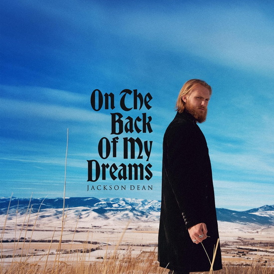 On The Back Of My Dreams - JACKSON DEAN