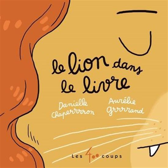Le Lion dans le livre - DANIELLE CHAPERON - AURÉLIE GRAND
