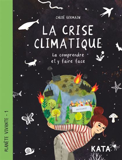 Planète vivante : la crise climatique - CHLOÉ GERMAIN