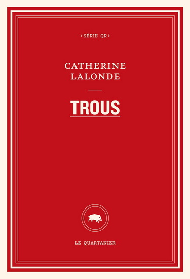 Trous - CATHERINE LALONDE